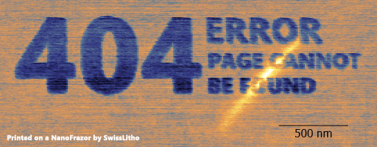 404 Error message printed using a NanoFrazor by SwissLitho